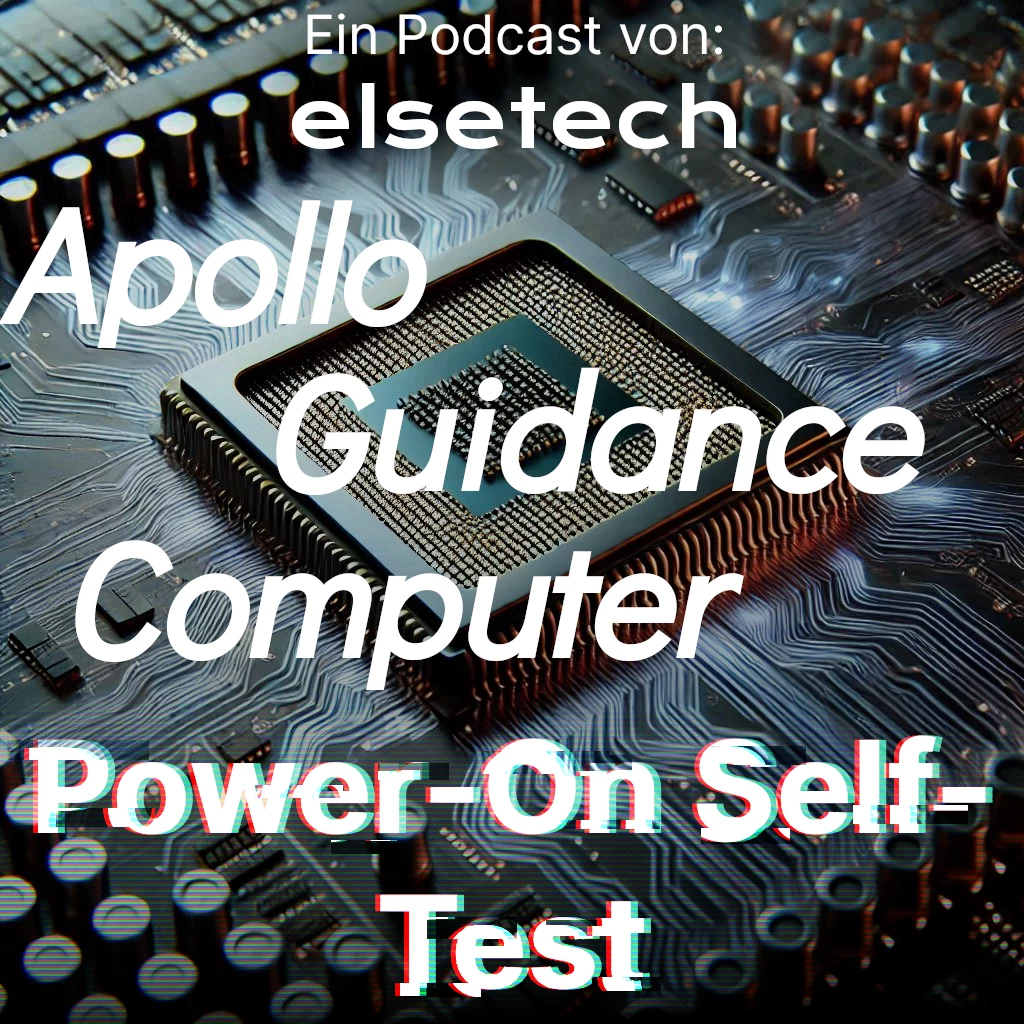 elsetech Folge 7: Der Apollo Guidance Computer im Detail